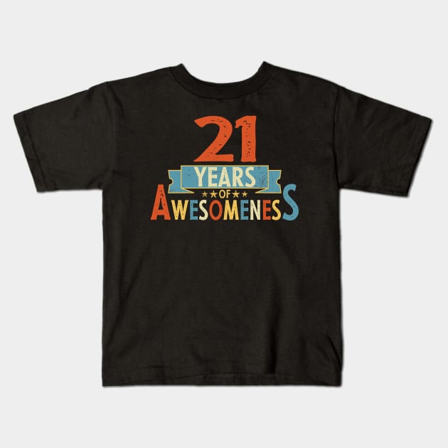 21 years of awesomeness birthday or wedding anniversary quote Kids T-Shirt by PlusAdore
